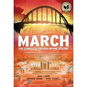 March (Omnibus Edition): The Complete Trilogy in One Volume -- John Lewis